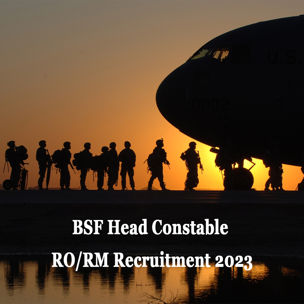 BSF Head Constable RO/RM Recruitment 2023