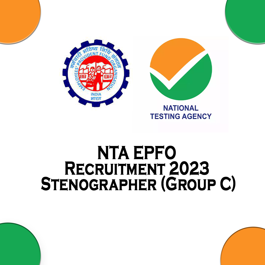nta epfo recruitment 2023 
National Testing Agency (NTA) has invited online applications for the posts of Stenographer (Group C) in Employees' Provident Fund Organization (EPFO). The application process started on a specified date and interested candidates can apply through online as per the given date.
