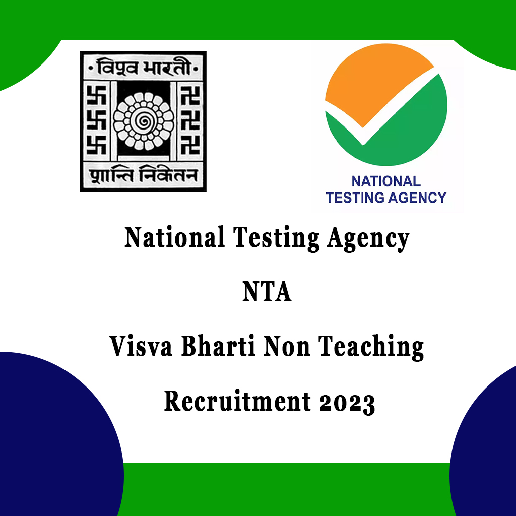 National Testing Agency NTA Visva Bharti Non Teaching Recruitment 2023