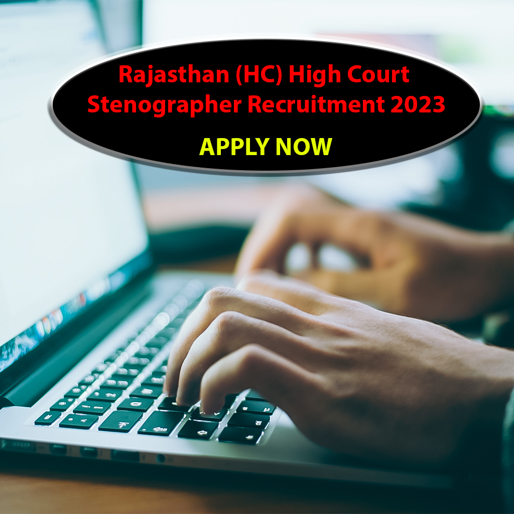 Rajasthan High Court (HC) Stenographer Recruitment 2023