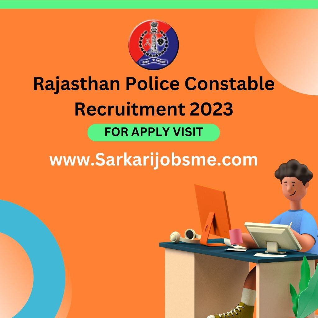 Rajasthan Police Constable Recruitment 2023