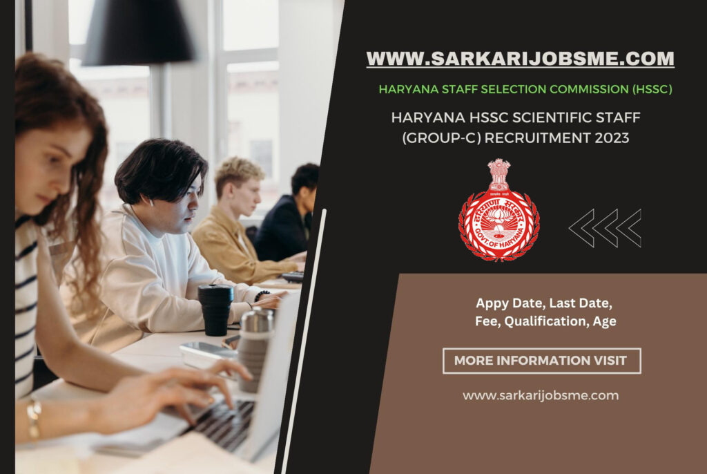 Haryana HSSC Scientific Staff (Group-C) Recruitment 2023