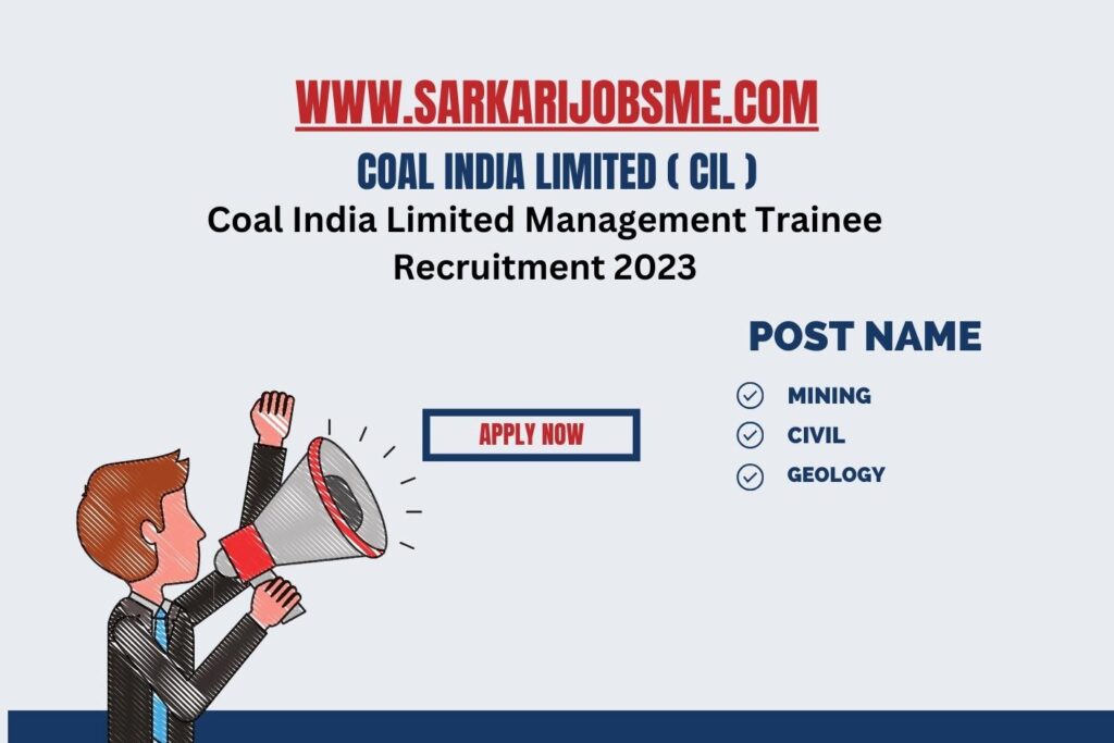 Coal India Limited Management Trainee Recruitment 2023 | CIL Management Trainee Online Form 2023