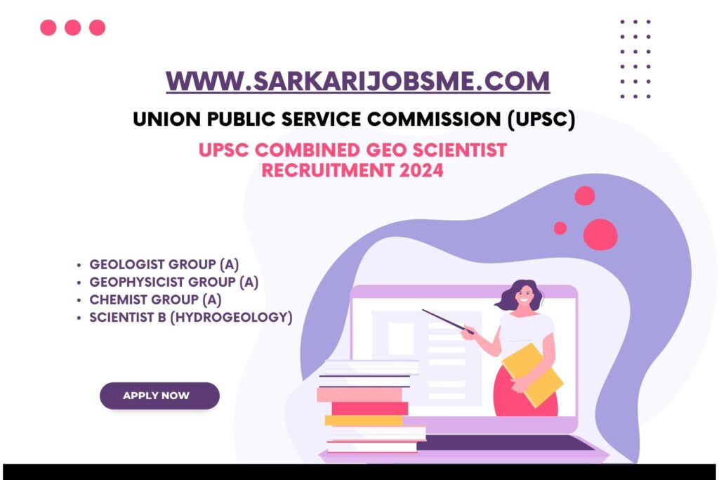 UPSC GEO-SCIENTIST Recruitment 2023 | UPSC Combined Geo Scientist Online Form 2024