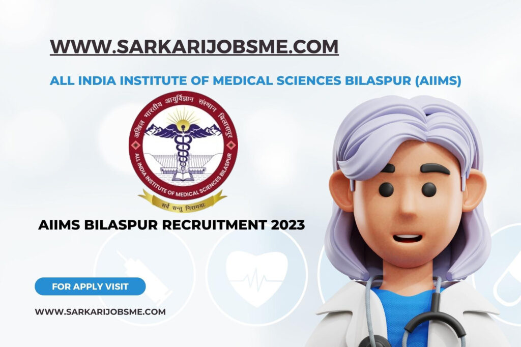 AIIMS Bilaspur Recruitment 2023