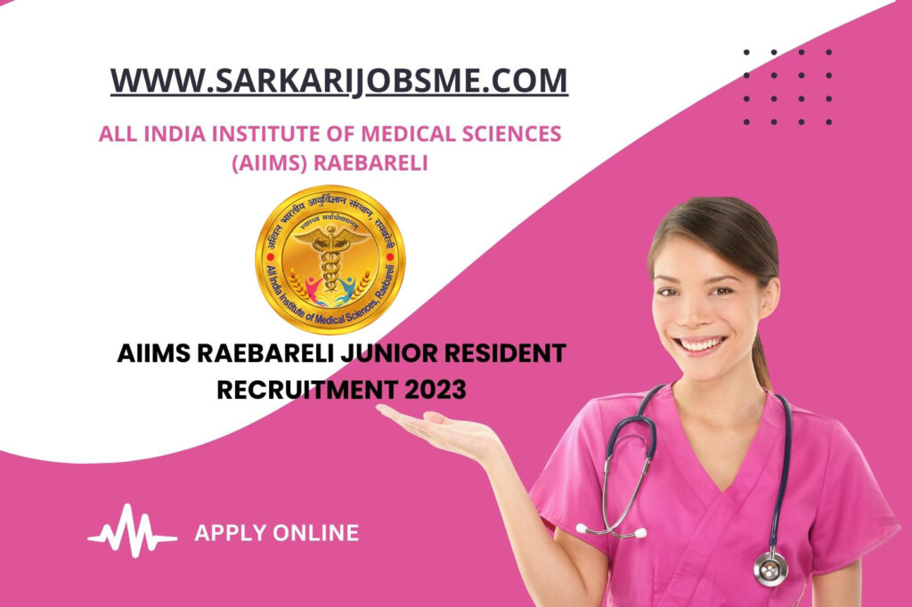 AIIMS Raebareli Junior Resident Recruitment 2023