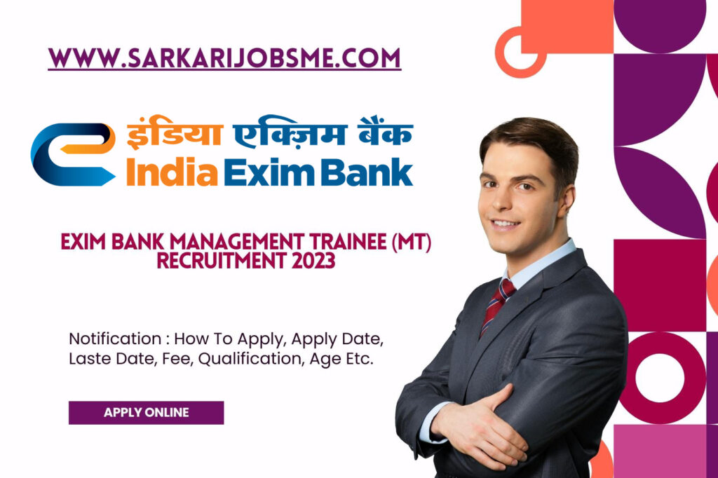 Exim Bank Management Trainee (MT) Recruitment 2023