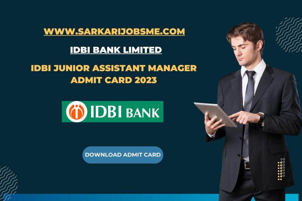 IDBI Junior Assistant Manager Admit Card 2023