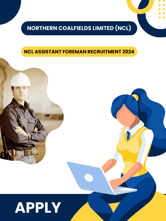 NCL Asst. Foreman 2024 Recruitment - Apply Online