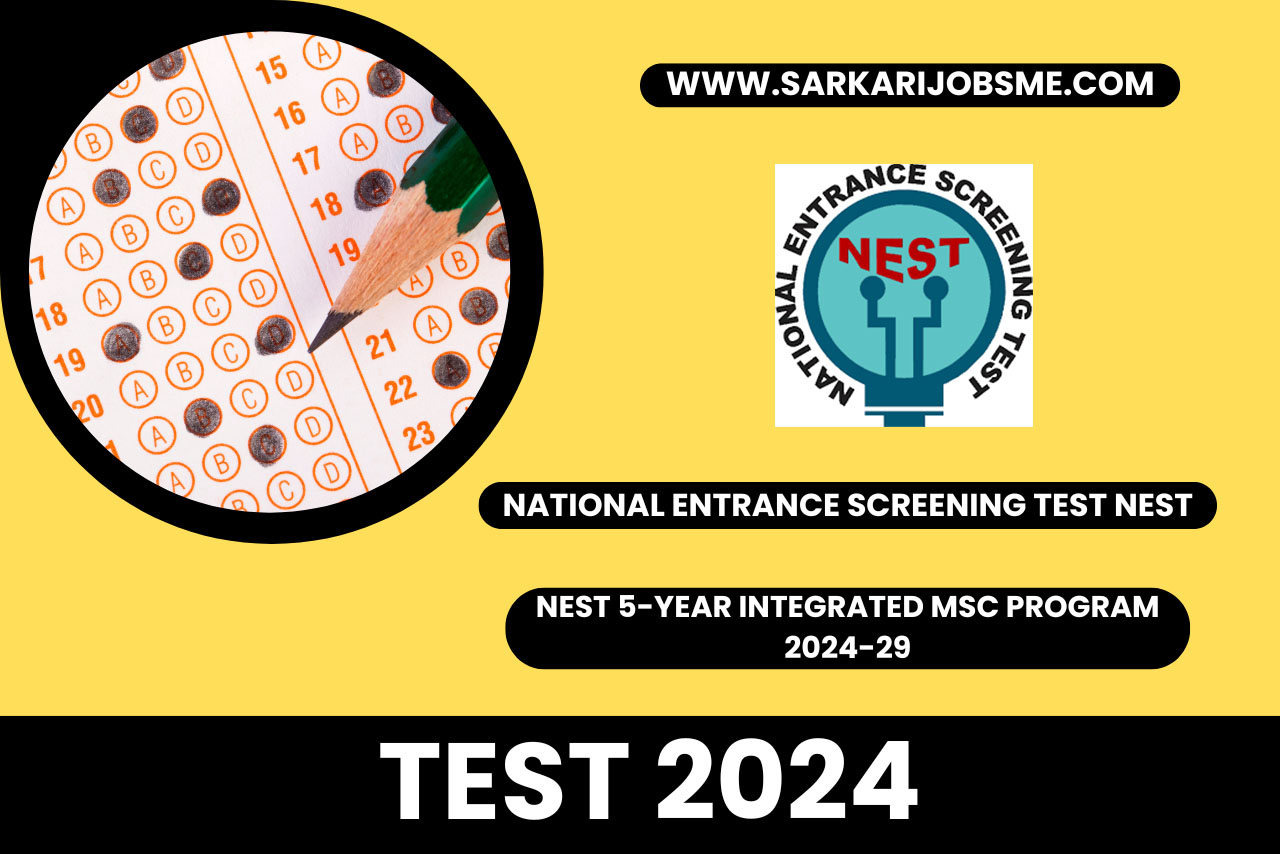 National Entrance Screening Test NEST 2024