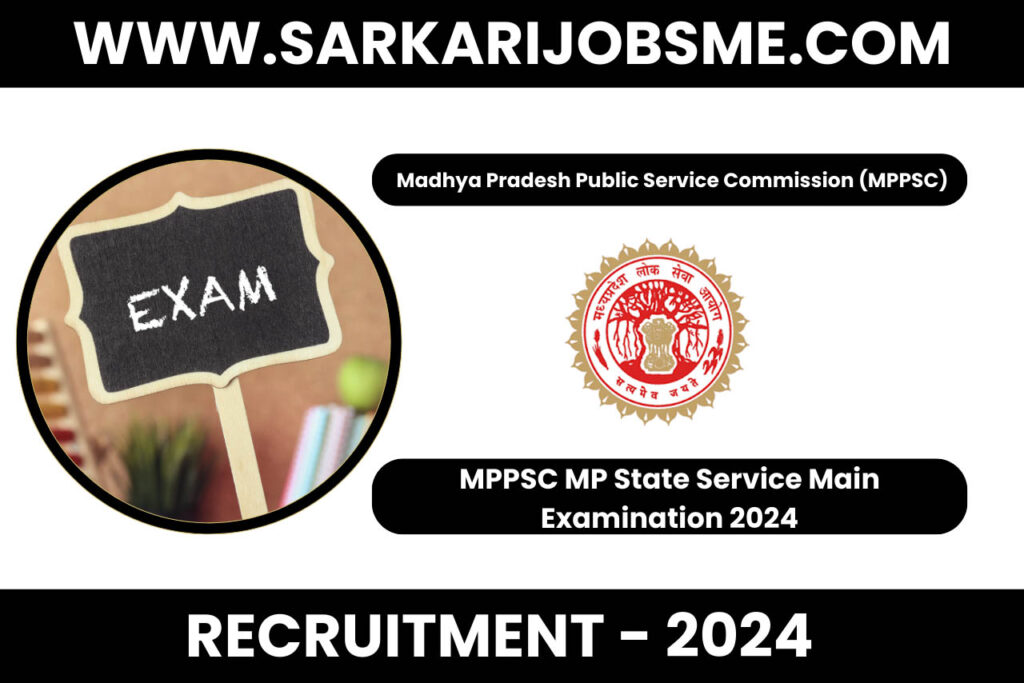 MPPSC MP State Service Main Examination 2024