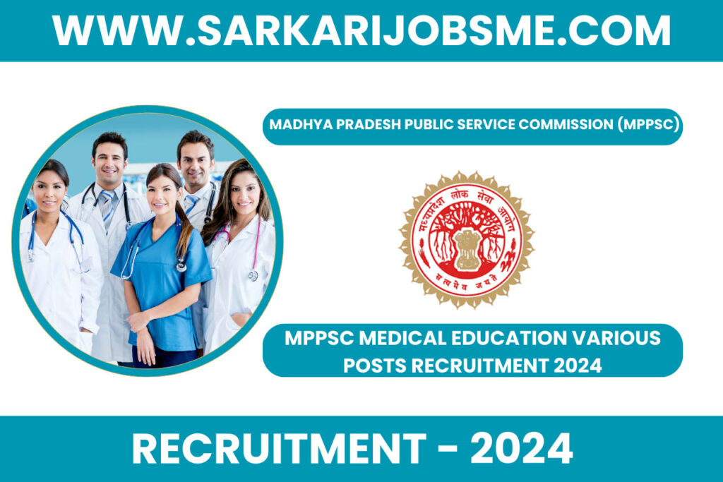 MPPSC Medical Education Various Posts Recruitment 2024