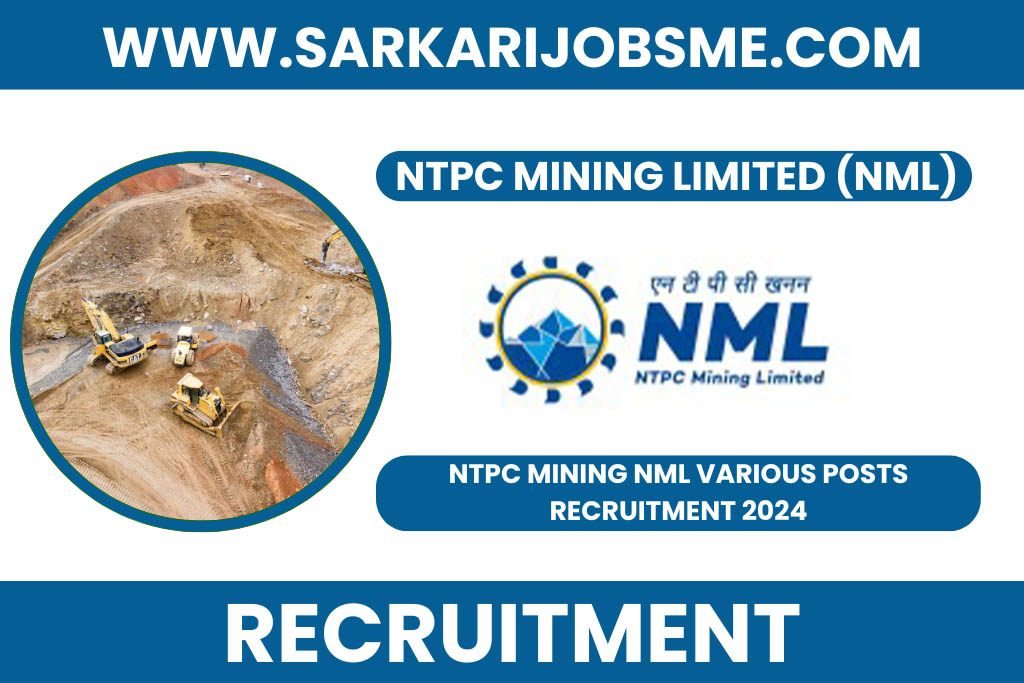 NTPC Mining NML Various Posts Recruitment 2024