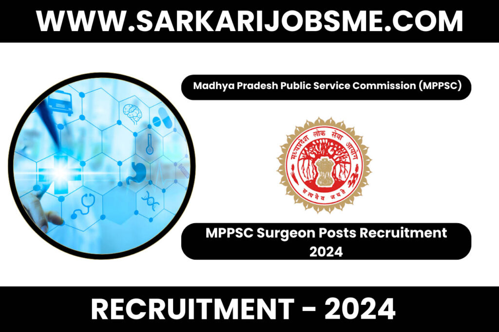 Sarkari Naukri - MPPSC Surgeon Posts Recruitment 2024