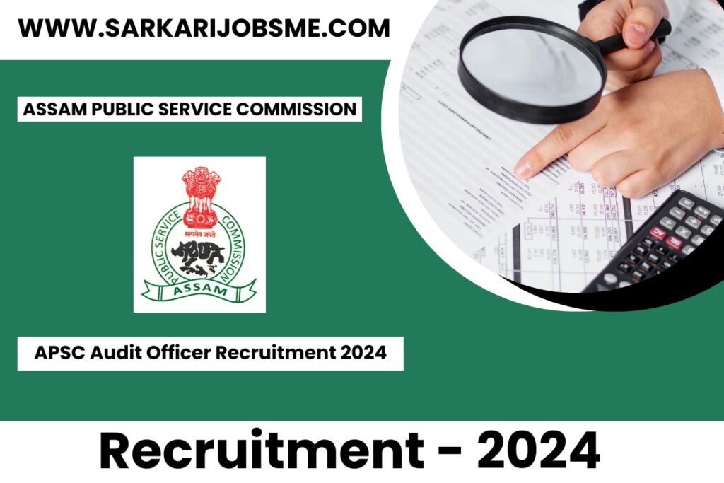 Assam APSC Audit Officer Online Form 2024