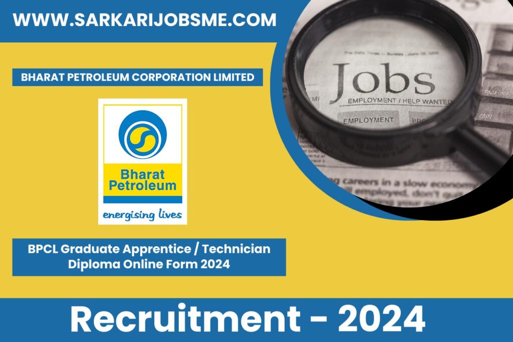 BPCL Graduate Apprentice / Technician Diploma Online Form 2024