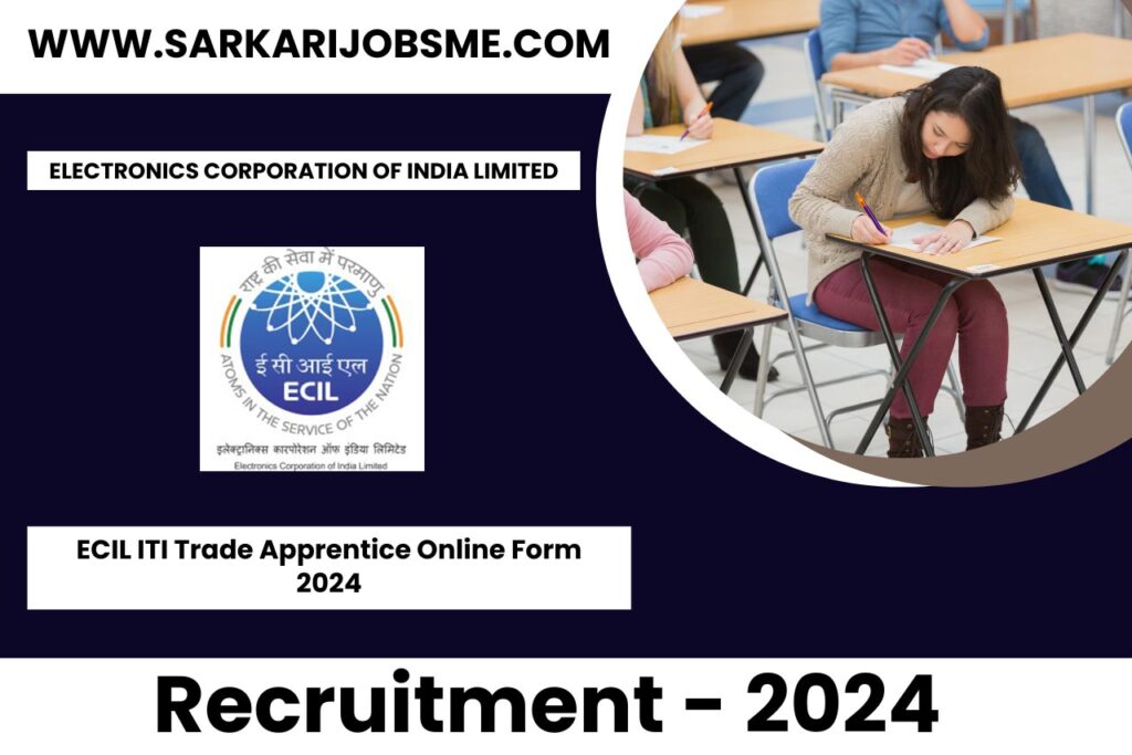 ECIL ITI Trade Apprentice Online Form 2024