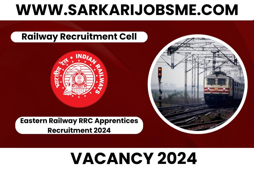 Eastern Railway RRC Apprentices Online Form 2024