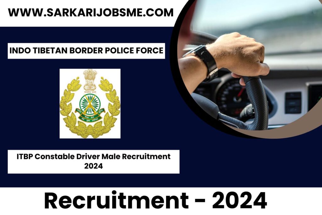 ITBP Constable Driver Male Online Form 2024