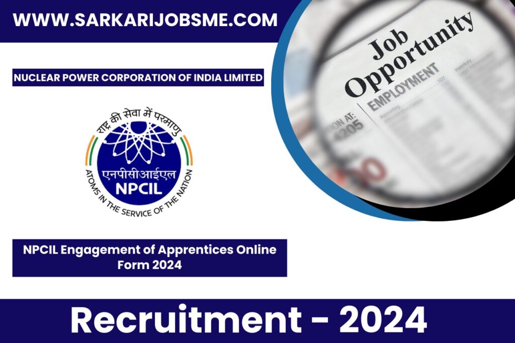 NPCIL Engagement of Apprentices Online Form 2024