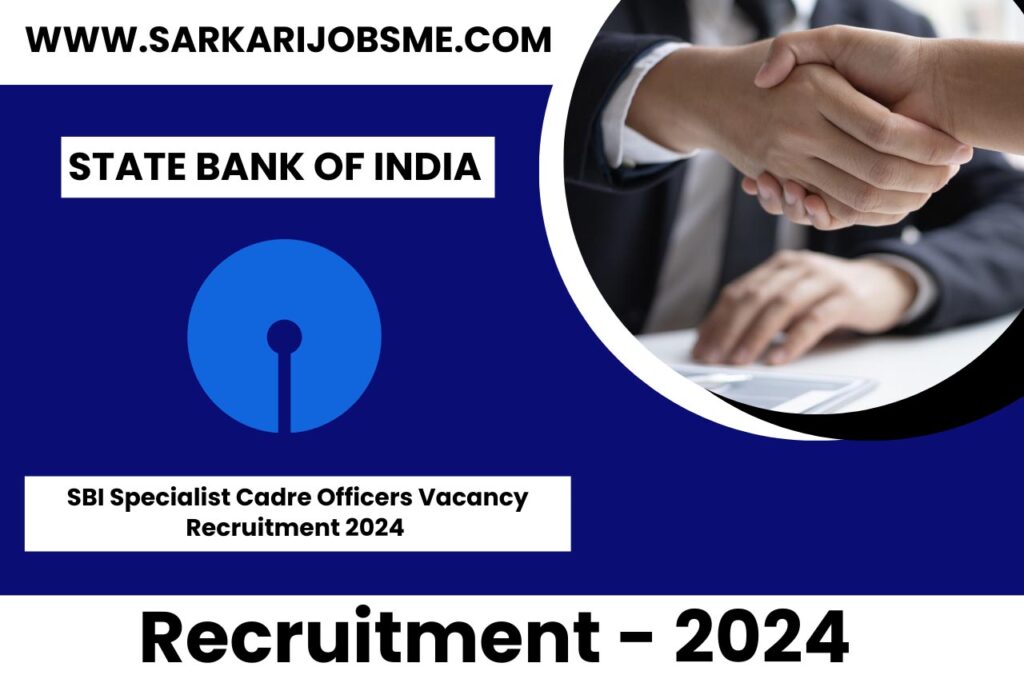 SBI Specialist Cadre Officers Vacancy Online Form 2024