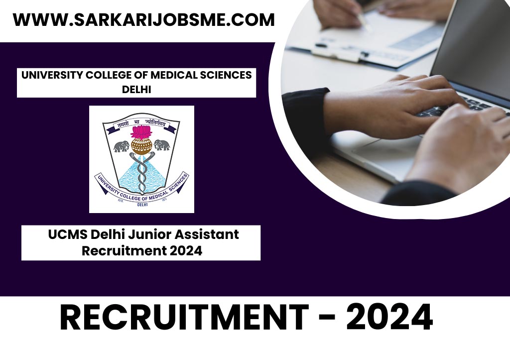 UCMS Delhi Junior Assistant Online Form 2024