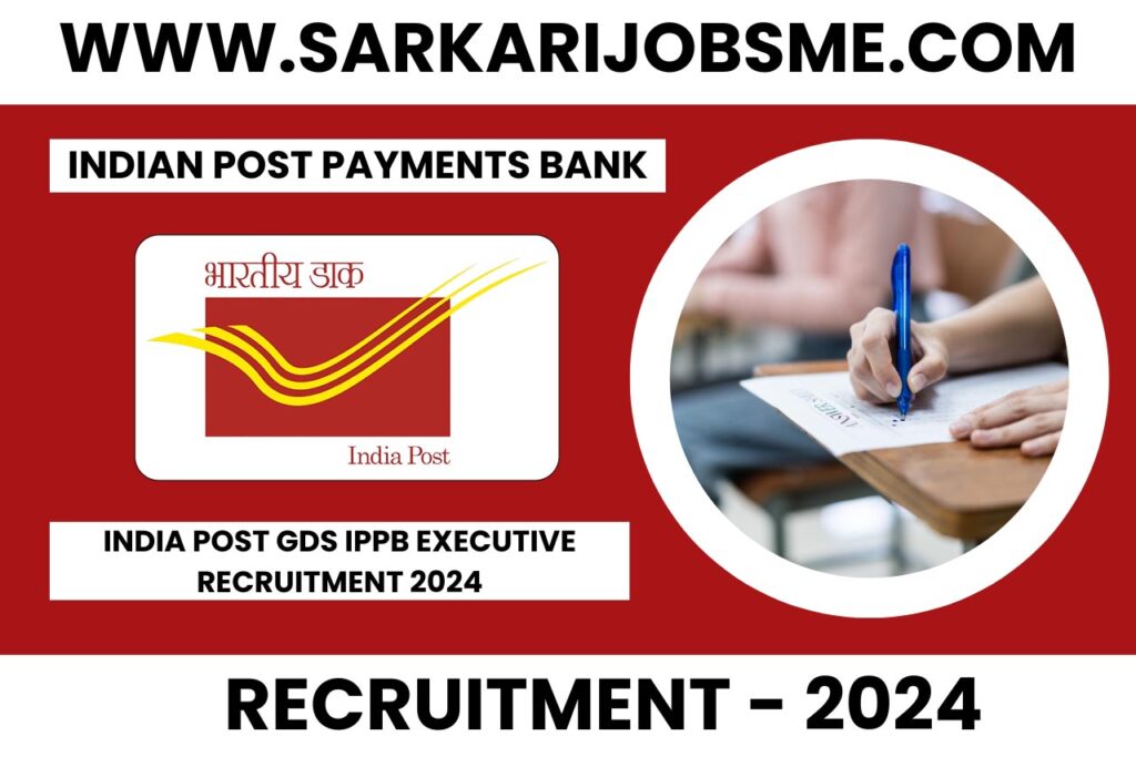 India Post GDS IPPB Executive Recruitment 2024