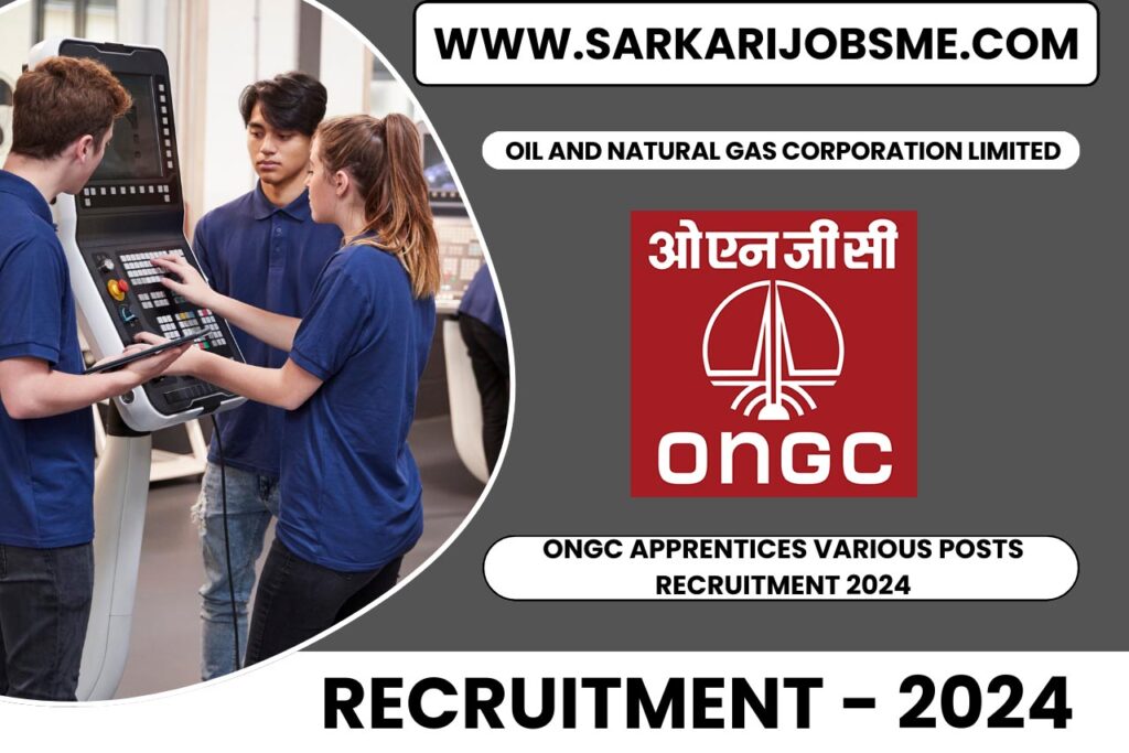 ONGC Apprentices Various Posts Recruitment 2024